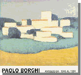 PAOLO BORGHI - ANTOLOGICA '46 -  '84