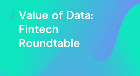 Value of Data: Fintech Roundtable