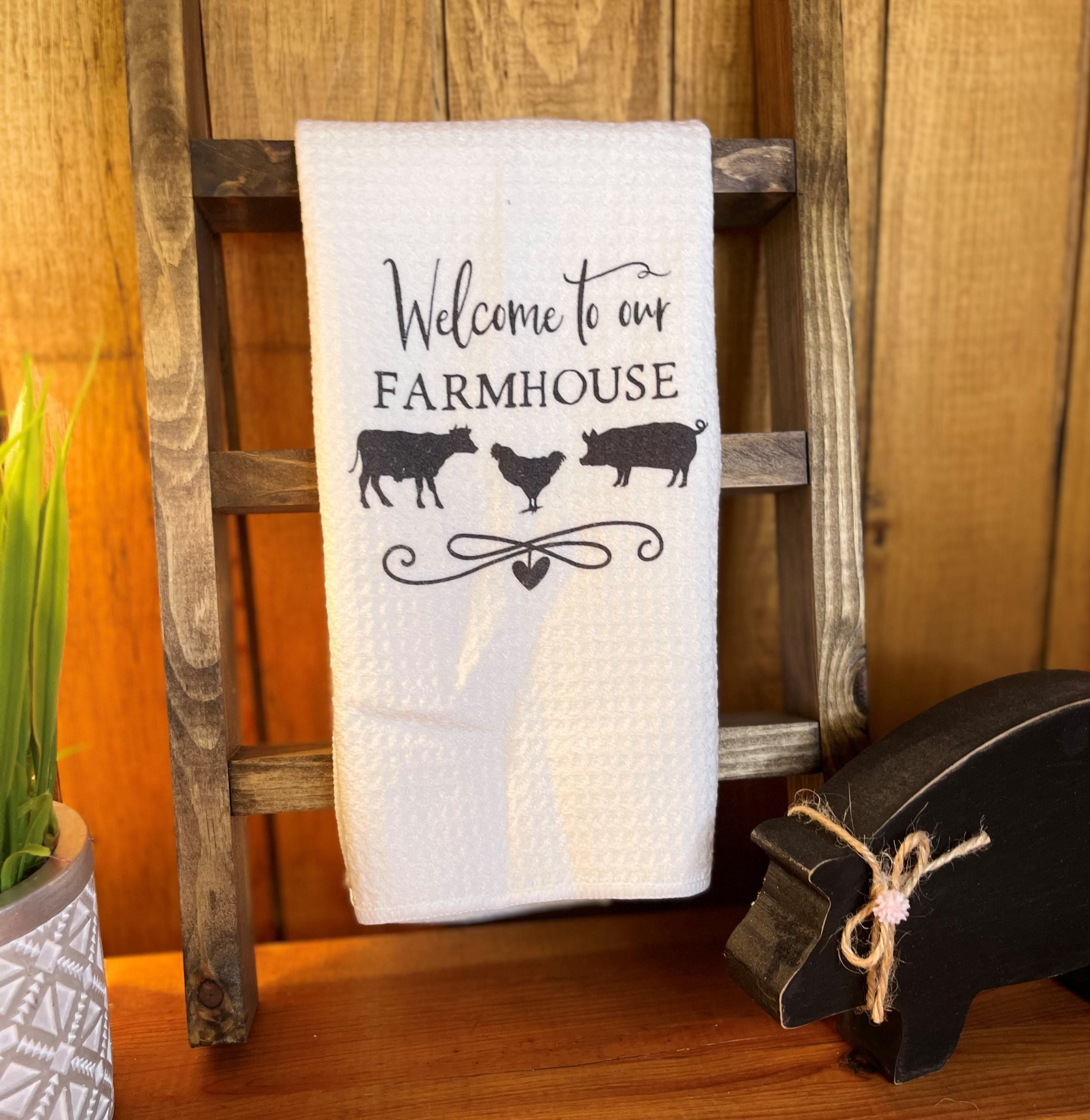 Welcome to our Farmhouse towel