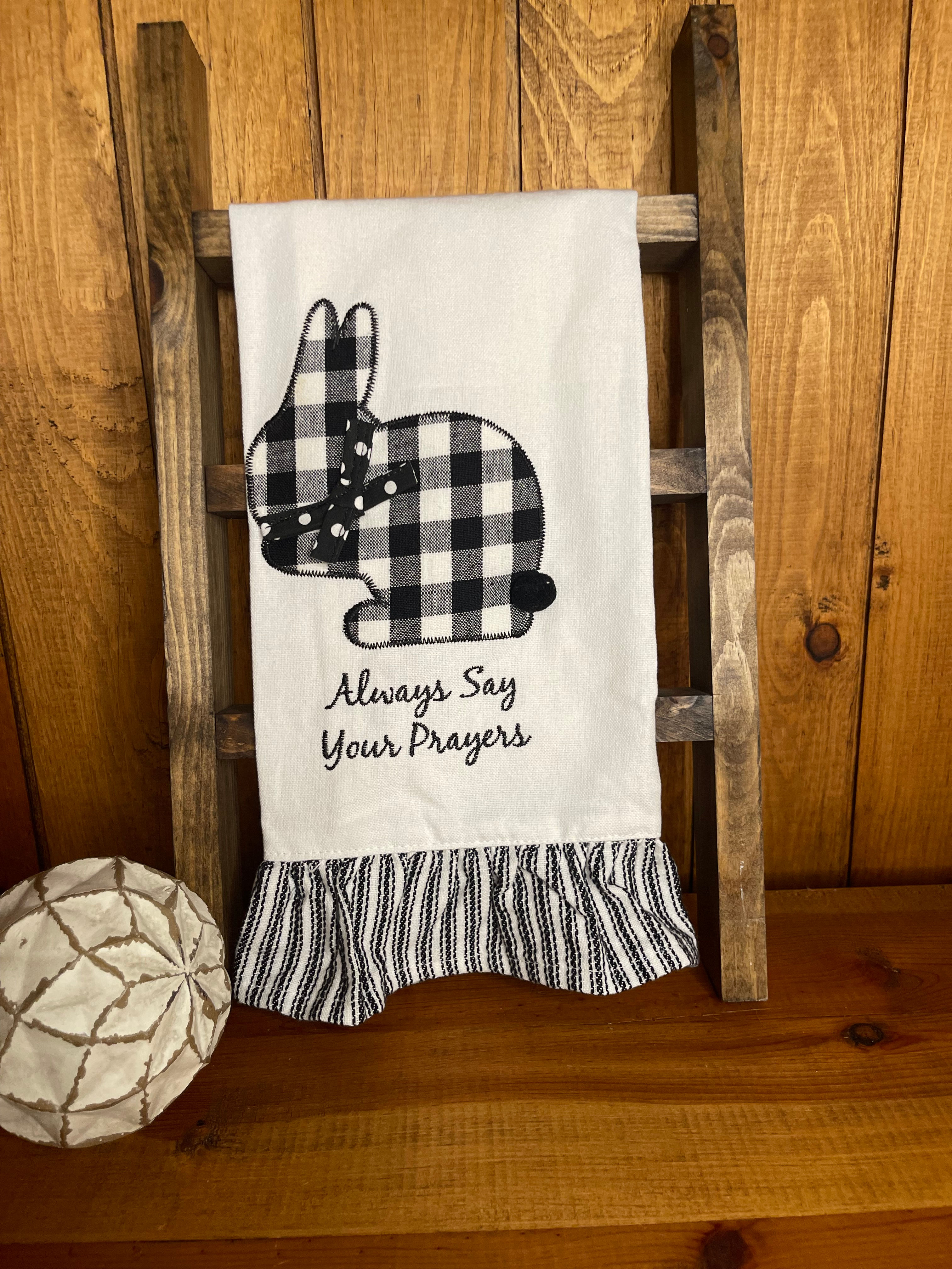 Always Say your Prayer Dish Towel