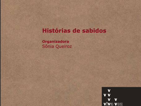 HISTÓRIAS DE SABIDOS, organizado por Sônia Queiroz