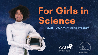 For Girls in Science: L'Oréal USA x AAUW NYC Metro Mentorship Program Applications Now Open!