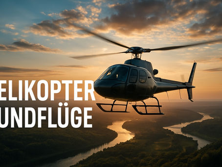 7 Unvergessliche Helikopter Rundflüge Erlebnisse 2025