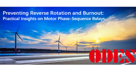 Preventing Reverse Rotation and Burnout: Practical Insights on Motor Phase‑Sequence Relays