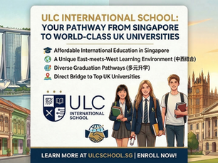 Affordable International Education in Singapore: Your Pathway to UK World-Class Universities