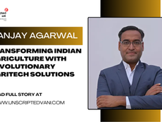 Sanjay Agarwal: Transforming Indian Agriculture with Revolutionary AgriTech Solutions