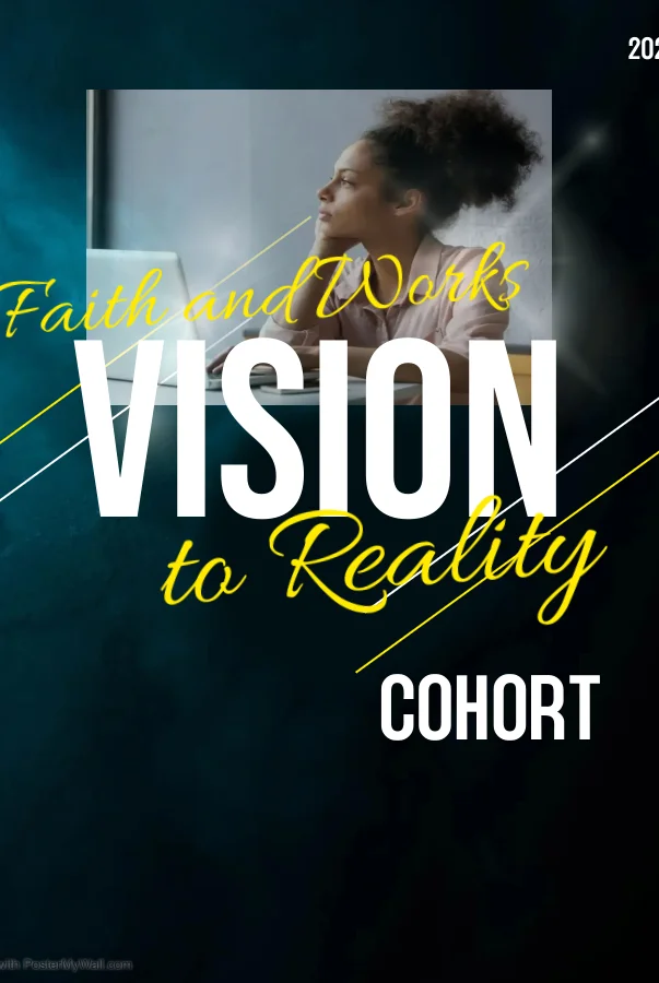 Faith & Works Vision to Reality Cohort