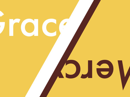 Mercy & Grace