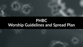 PHBC’s COVID Worship Guidelines and Spread Avoidance Plan
