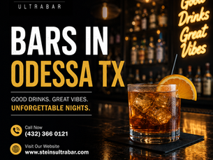 Bars In Odessa Tx: Make Your Night Better at Steins Ultra Bar