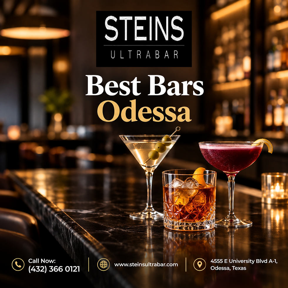 Best Bars Odessa | Why Steins Ultra Bar Is the Ultimate Nightlife Experience
