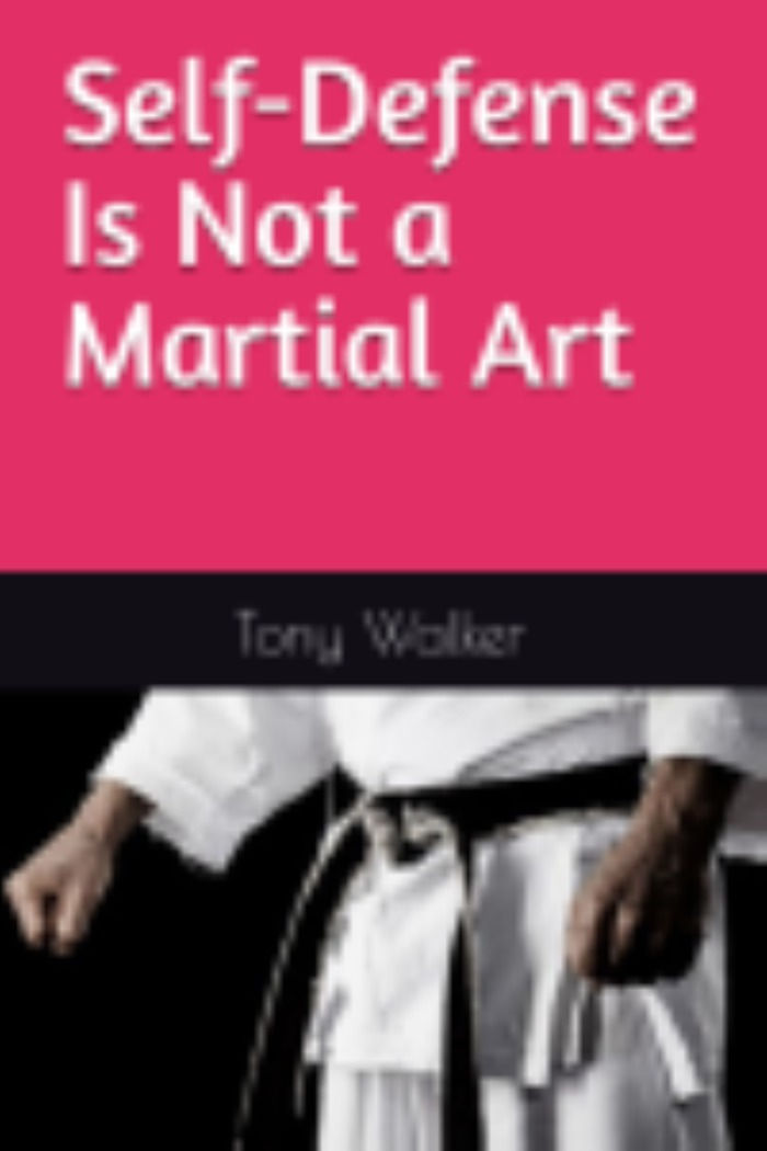 Self-Defense is Not a MArtial Art