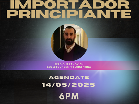 FTZ ARGENTINA te invita al primer encuentro de importadores principiantes.