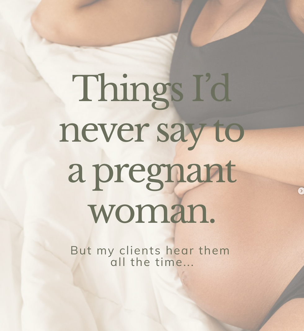 Pregnant woman in white top holding her belly with text overlay: Things I'd never say to a pregnant woman - blog about unsolicited pregnancy advice