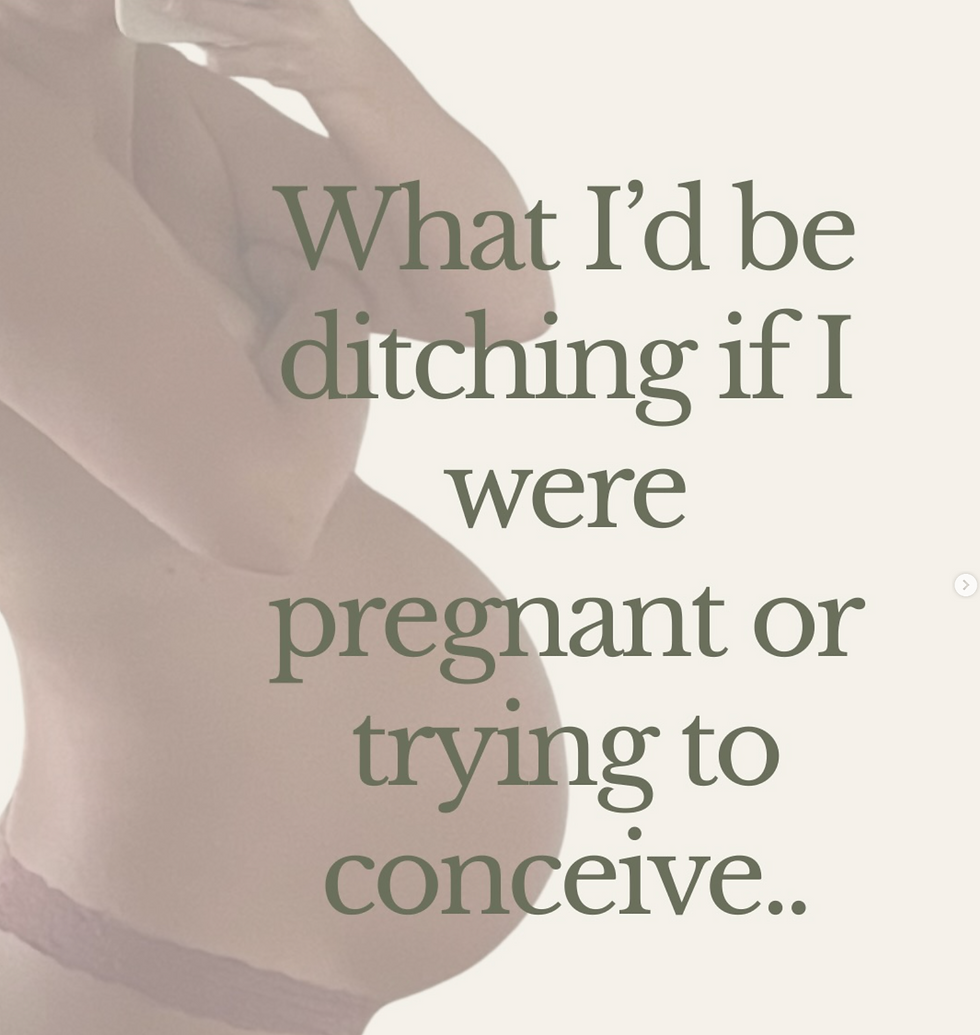Pregnant woman's belly with text overlay about what to ditch when trying to conceive or pregnant