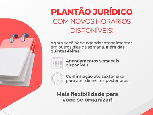 Plantão Jurídico com novos horários disponíveis