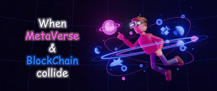 When Metaverse and Blockchain Collide