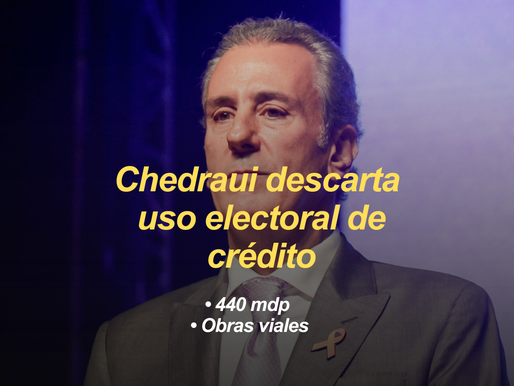 Pepe Chedraui descarta fines electorales en préstamo de 440 mdp; será para obra vial