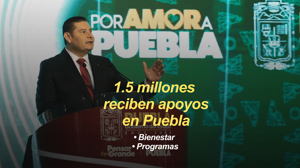 Programas sociales benefician a 1.5 millones en Puebla; Armenta destaca impacto en economía familiar