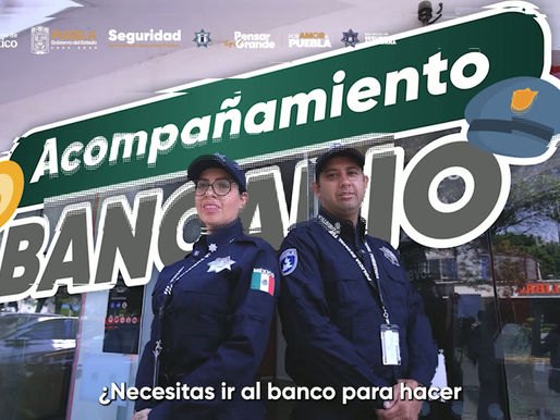Puebla ofrece acompañamiento policial gratuito para retiros y depósitos bancarios