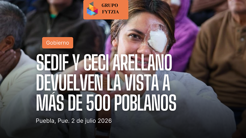 SEDIF y Ceci Arellano devuelven la vista a más de 500 poblanos con jornada gratuita de cirugías de cataratas