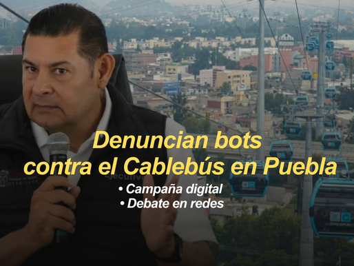 Armenta denuncia campaña digital contra el Cablebús desde el extranjero