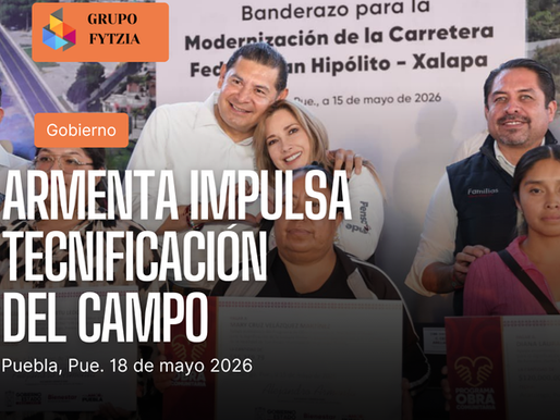 Armenta impulsa tecnificación del campo; Puebla se fortalece como polo agroalimentario