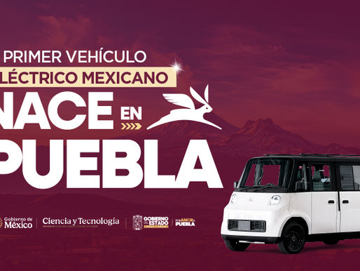 Primer vehículo eléctrico mexicano nace en Puebla