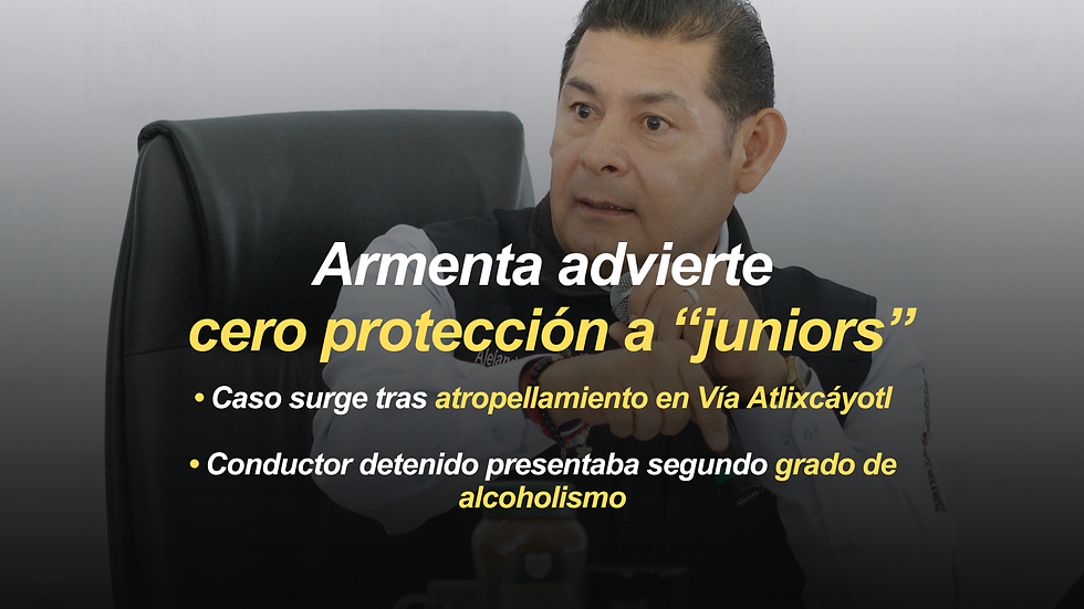 Armenta advierte que no habrá protección para “juniors” tras atropellamiento en Vía Atlixcáyotl