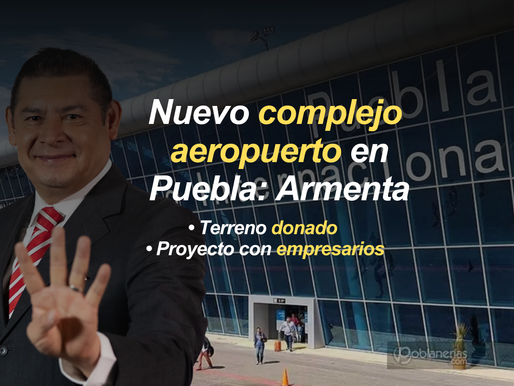 Gobierno de Puebla impulsará complejo aeroportuario con inversión local