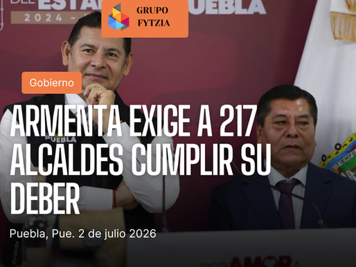 Armenta Mier convoca a los 217 alcaldes de Puebla a cumplir sus responsabilidades constitucionales