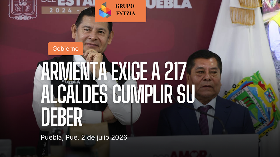 Armenta Mier convoca a los 217 alcaldes de Puebla a cumplir sus responsabilidades constitucionales