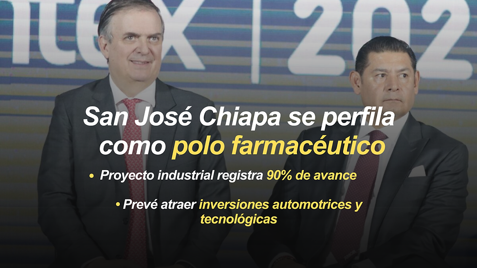 San José Chiapa se perfila como nuevo polo farmacéutico e industrial de Puebla