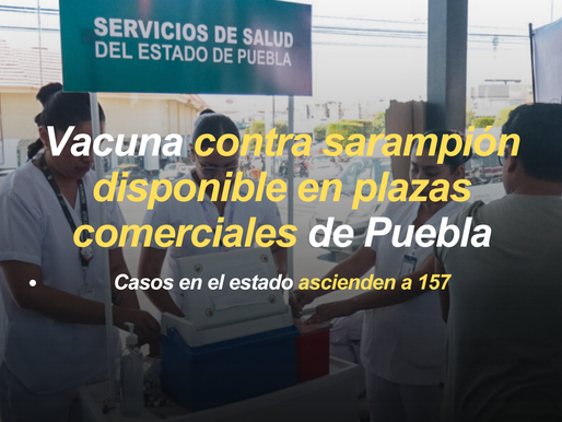 Instalan módulos de vacunación contra sarampión en plazas comerciales de Puebla