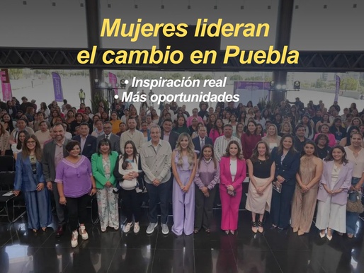 Mujeres avanzan con fuerza en Puebla: Chedraui destaca su papel en la sociedad