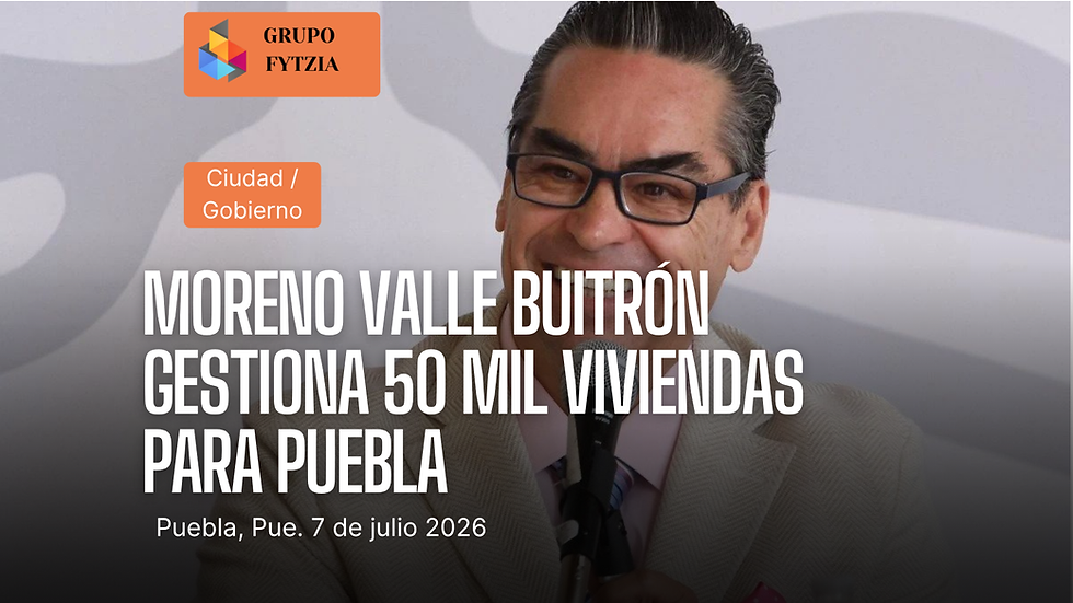 Moreno Valle Buitrón impulsa 50 mil viviendas para Puebla con programa federal y banco de tierras propio