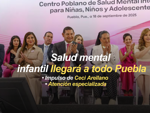 Ceci Arellano impulsará modelo de salud mental infantil en todo Puebla
