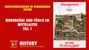 Titelgrafik zur Heimatgeschichte Niederbühl und Förch im Mittelalter mit historischem Dorfplan und dem Slogan „Hey NiFö – Du bist ein Gefühl!