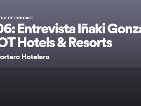 Entrevista a Iñaki Gonzalez, CEO de DOT Hotels & Resorts
