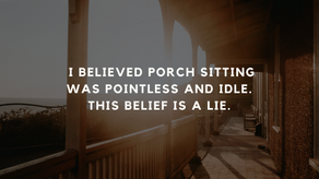 Taking Time to Sit on the Porch