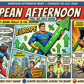 European Afternoon Brief Thursday 30 July 2026