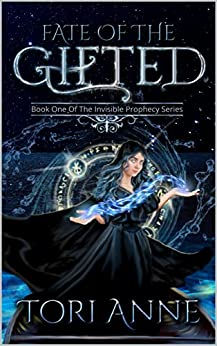 Fate of the Gifted by Tori Anne