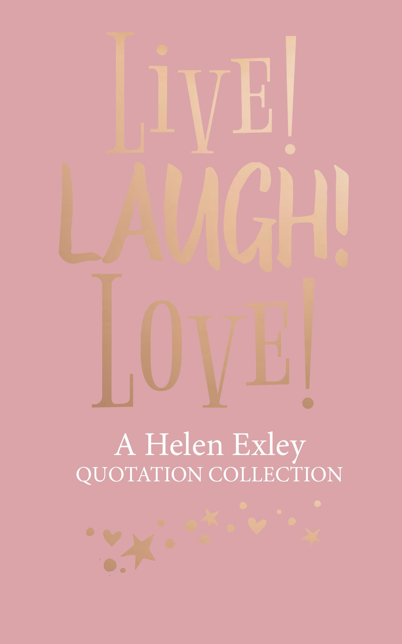 Live Laugh Love Quotations