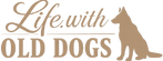 Life With Old Dogs