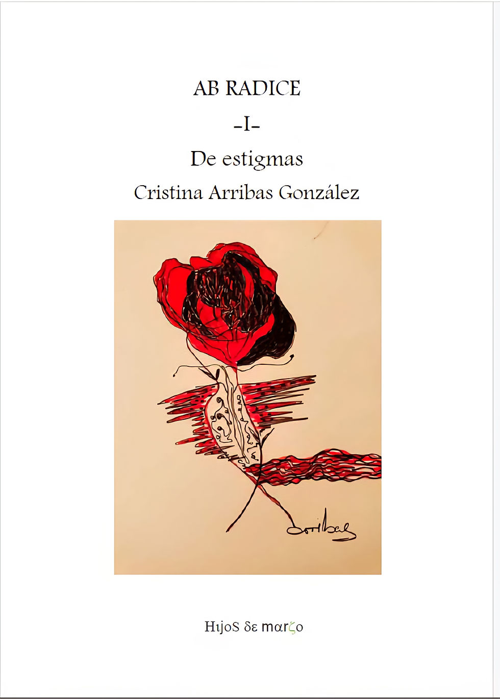 Ab Radice (I). De estigmas