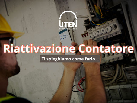 Riattivazione Contatore: la guida completa per riattivare qualsiasi contatore