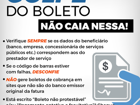 Todo cuidado é pouco, não caia no golpe do boleto falso!
