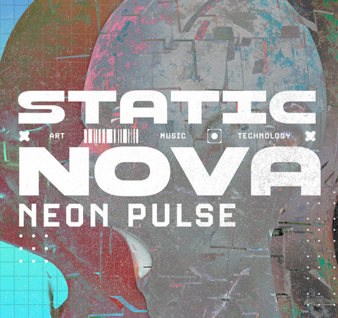 STATIC NOVA - Neon Pulse Album