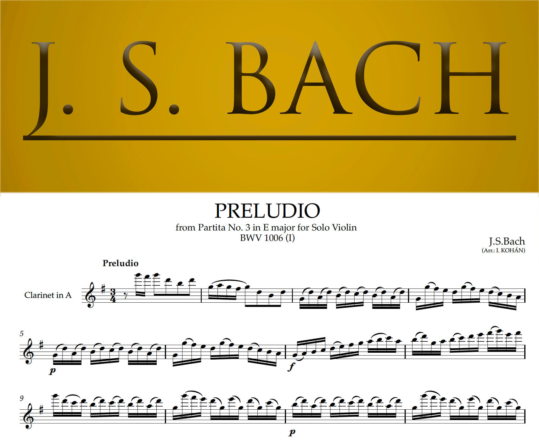 J.S. バッハ：無伴奏ヴァイオリンパルティータ第３番 ホ長調 Preludio 1006 (I)