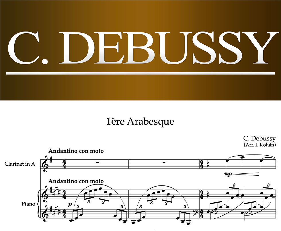 ドビュッシー:アラベスク第1番 (クラリネット・ピアノ版編曲:コハーン・イシュトヴァーン)